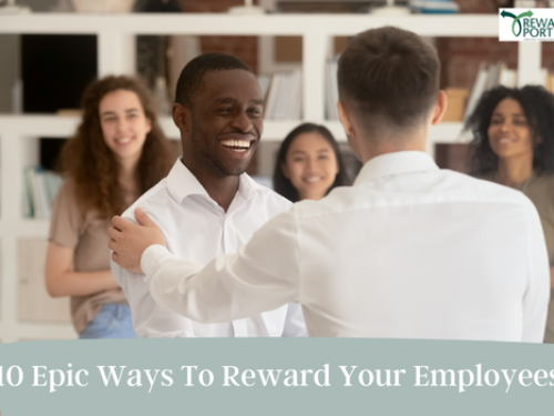 10 Epic Ways To Reward Your Employees
