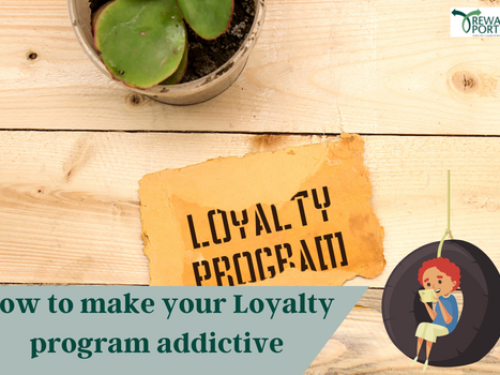 How to make your Loyalty program addictive