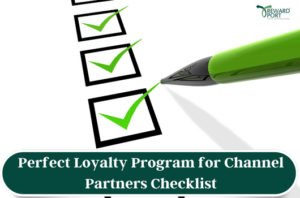 Perfect Loyalty Program for Channel Partners Checklist | RewardPort