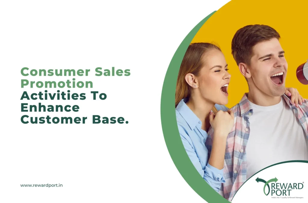 Consumer Sales Promotion Activities To Enhance Customer Base.